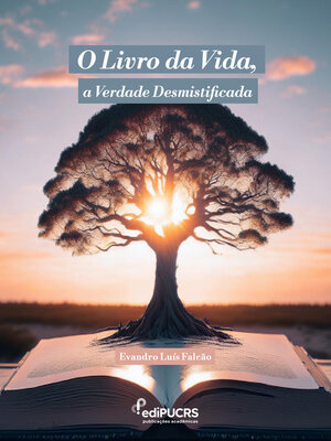 cover image of O Livro da Vida, a verdade desmistificada